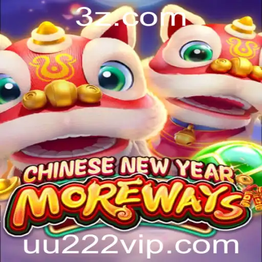 Explore o Universo do CHINESENEWYEARMOREWAYS: Uma Jornada de Tradições e Aventura